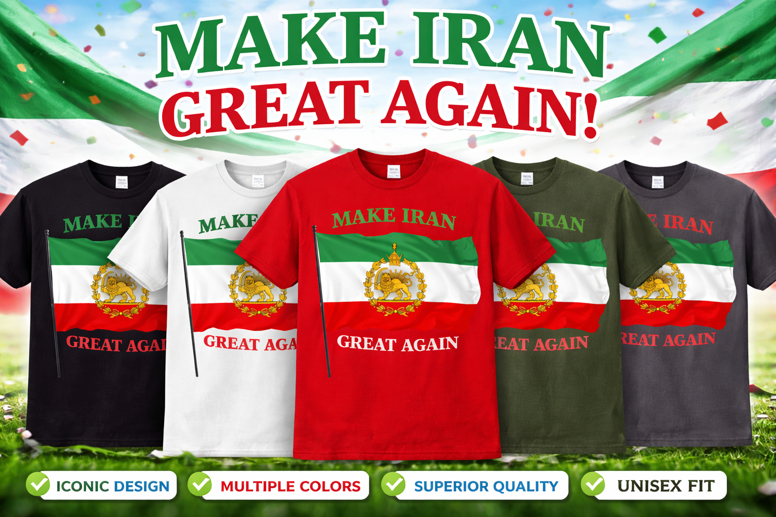 Make Iran Great Again T-Shirt – Lion & Sun Persian Flag Design